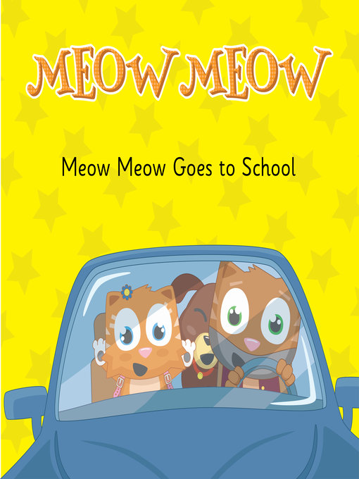 Title details for Meow Meow Goes to School by Eddie Broom - Wait list